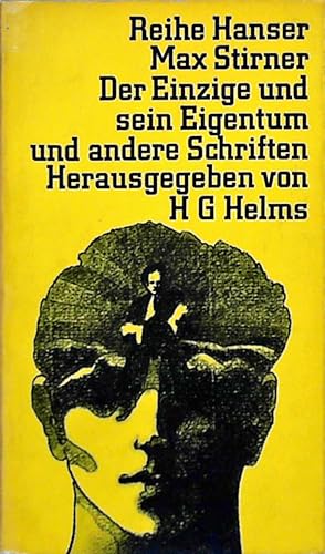 Bild des Verkäufers für Der Einzige und sein Eigentum und andere Schriften, Nachwort: Hans G. Helms, zum Verkauf von Berliner Büchertisch eG