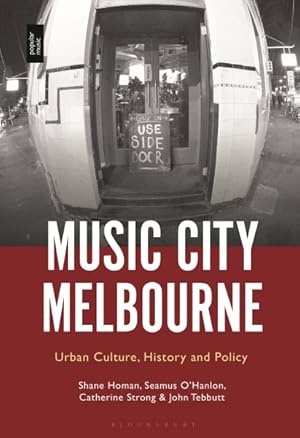 Seller image for Music City Melbourne : Urban Culture, History and Policy for sale by GreatBookPrices