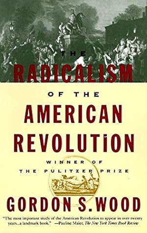Seller image for The Radicalism of the American Revolution for sale by -OnTimeBooks-