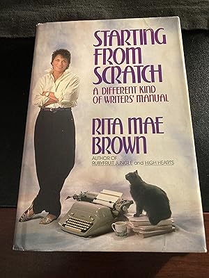 Starting from Scratch / A Different Kind Of Writer's Manual