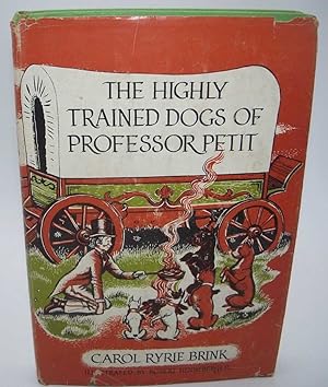 Seller image for The Highly Trained Dogs of Professor Petit for sale by Easy Chair Books