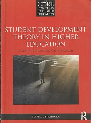 Immagine del venditore per Student Development Theory in Higher Education: A Social Psychological Approach (Core Concepts in Higher Education) venduto da Elam's Books