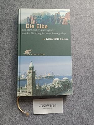 Seller image for Die Elbe : ein literarischer Reisebegleiter von der Mndung bis zum Riesengebirge. for sale by Druckwaren Antiquariat