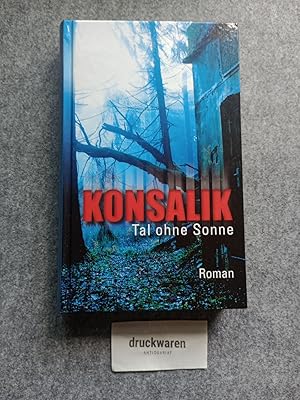 Bild des Verkufers fr Tal ohne Sonne : Roman. zum Verkauf von Druckwaren Antiquariat