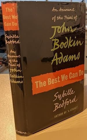 Seller image for The Best We Can Do: An Account of the Trial of John Bodkin Adams for sale by Raven & Gryphon Fine Books