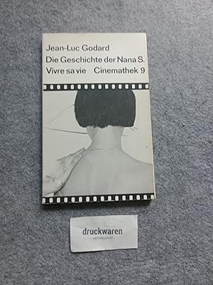 Bild des Verkufers fr Vivre sa vie : Die Geschichte der Nana S. Drehbuch. Mit e. Interview d. Autors in Cahiers du cinma u.e. Nachw. von Frieda Grafe. / Cinemathek 9. zum Verkauf von Druckwaren Antiquariat