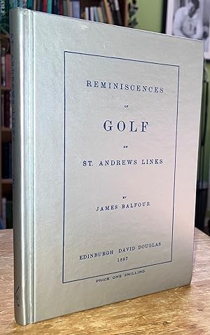 Reminiscences of Golf on St. Andrew Links