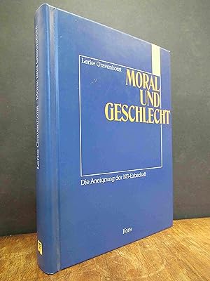 Seller image for Moral und Geschlecht - Die Aneignung der NS-Erbschaft - Ein soziologischer Beitrag zu Selbstverstndigungen vor allem in Deutschland, for sale by Antiquariat Orban & Streu GbR