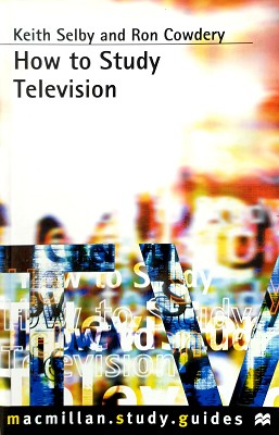 Imagen del vendedor de How To Study Television a la venta por Marlowes Books and Music