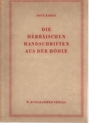 Image du vendeur pour Die hebrischen Handschriften aus der Hhle. Franz-Delitzsch-Vorlesungen ; [1950] mis en vente par Schrmann und Kiewning GbR