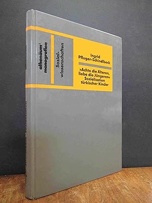 Bild des Verkufers fr Achte die lteren, liebe die Jngeren" - Sozialisation trkisch-alevitischer Kinder im Heimatland und in der Migration, zum Verkauf von Antiquariat Orban & Streu GbR