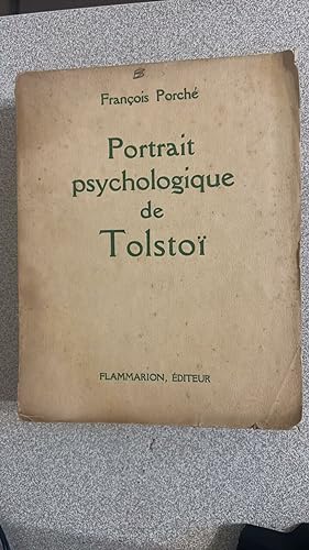 Seller image for Portrait psychologique de Tolsto (de la naissance  la mort): 1828-1910 for sale by Dmons et Merveilles
