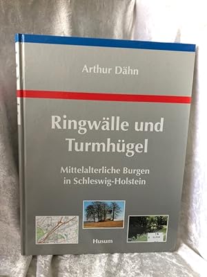 Seller image for Ringwlle und Turmhgel: Mittelalterliche Burgen in Schleswig-Holstein Mittelalterliche Burgen in Schleswig-Holstein for sale by Antiquariat Jochen Mohr -Books and Mohr-