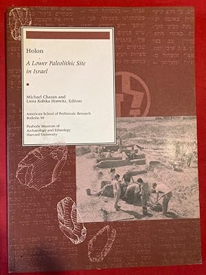 Image du vendeur pour Holon: A Lower Paleolithic Site in Israel. mis en vente par Plurabelle Books Ltd