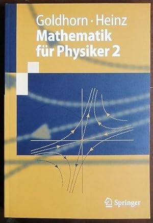 Mathematik für Physiker; Teil: 2. : Funktionentheorie, Dynamik, Mannigfaltigkeiten, Variationsrec...