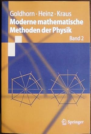 Moderne mathematische Methoden der Physik; Teil: Bd. 2. Springer-Lehrbuch