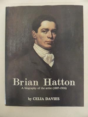 Brian Hatton: A Biography of the Artist, (1887-1916)