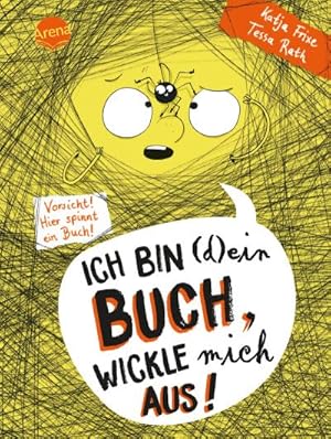 Immagine del venditore per Ich bin (d)ein Buch, wickle mich aus! Vorsicht: Hier spinnt ein Buch (3) venduto da BuchWeltWeit Ludwig Meier e.K.