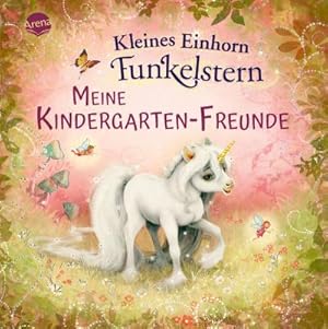 Immagine del venditore per Kleines Einhorn Funkelstern. Meine Kindergarten-Freunde venduto da BuchWeltWeit Ludwig Meier e.K.