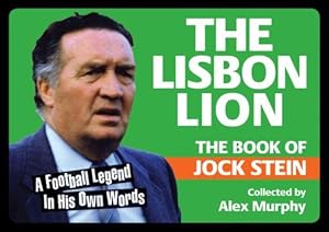 Bild des Verkufers fr The Lisbon Lion: The Book of Jock Stein: No. 6 (Toilet Books Sporting Greats) zum Verkauf von WeBuyBooks