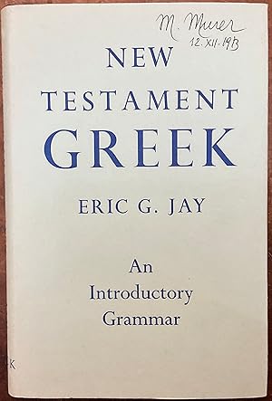 Image du vendeur pour New Testament Greek. An introductory grammar mis en vente par Libreria Il Morto da Feltre