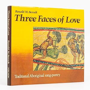 Seller image for Three Faces of Love. Traditional Aboriginal Song-Poetry for sale by Michael Treloar Booksellers ANZAAB/ILAB