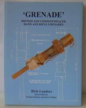 Image du vendeur pour Grenade: British and Commonwealth Hand and Rifle Grenades mis en vente par Hereward Books