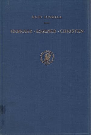 Bild des Verkufers fr Hebrer, Essener, Christen : Studien zur Vorgeschichte d. frhchristl. Verkndigung. Studia post-biblica ; Vol. 1 zum Verkauf von Schrmann und Kiewning GbR