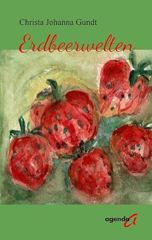 Bild des Verkufers fr Erdbeerwelten zum Verkauf von AHA-BUCH
