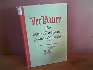 Der Bauer in der Kultur- und Wirtschaftsgeschichte Österreichs.