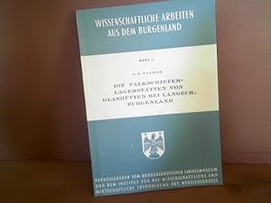 Die Talkschieferlagerstätten von Glashütten bei Langeck, Burgenland. (= Wissenschaftliche Arbeite...