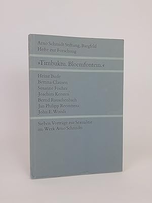 Bild des Verkufers fr Timbuktu. Bloemfontein: Sieben Vortrge zur Sexualitt im Werk Arno Schmidts (Hefte zur Forschung) Sieben Vortrge zur Sexualitt im Werk Arno Schmidts zum Verkauf von ANTIQUARIAT Franke BRUDDENBOOKS