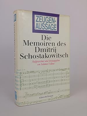 Zeugenaussage. d. Memoiren d. Dmitrij Schostakowitsch