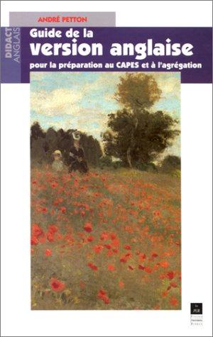 Seller image for GUIDE DE LA VERSION ANGLAISE POUR LA PREPARATION AU CAPES ET A L AGREGATION for sale by WeBuyBooks