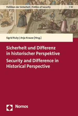 Seller image for Sicherheit und Differenz in historischer Perspektive - Security and Difference in Historical Perspective (Politiken der Sicherheit | Politics of Security) for sale by AHA-BUCH