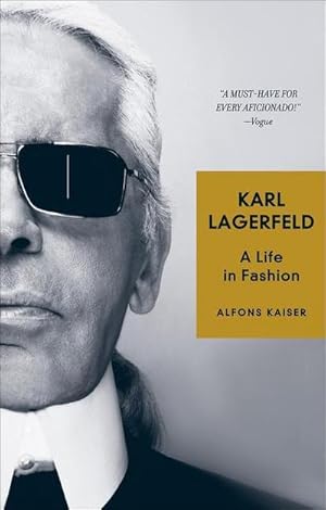 Bild des Verkufers fr Karl Lagerfeld: A Life in Fashion : A Life in Fashion zum Verkauf von AHA-BUCH