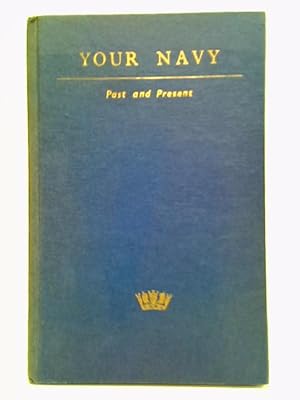 Image du vendeur pour Your Navy - Past And Present. mis en vente par World of Rare Books