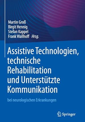 Immagine del venditore per Assistive Technologien, technische Rehabilitation und Untersttzte Kommunikation: bei neurologischen Erkrankungen : bei neurologischen Erkrankungen venduto da AHA-BUCH