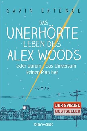 Bild des Verkufers fr Das unerhrte Leben des Alex Woods oder warum das Universum keinen Plan hat: Roman zum Verkauf von AHA-BUCH