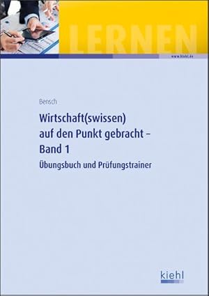 Bild des Verkufers fr Wirtschaft(swissen) auf den Punkt gebracht  " Band 1:  bungsbuch und Prüfungstrainer :  bungsbuch und Prüfungstrainer zum Verkauf von AHA-BUCH