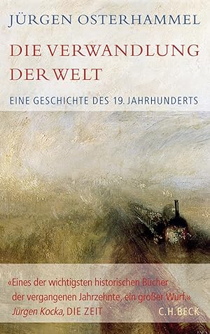 Seller image for Die Verwandlung der Welt. Eine Geschichte des 19. Jahrhunderts for sale by artbook-service