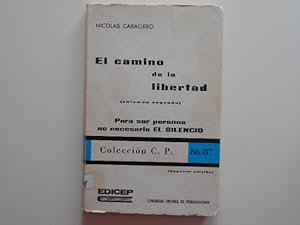 Imagen del vendedor de El camino de la libertad. Para ser persona es necesario el silencio. Volumen segundo. a la venta por Librera Camino Bulnes