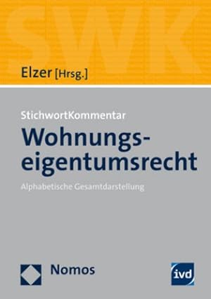 Seller image for StichwortKommentar Wohnungseigentumsrecht: Alphabetische Gesamtdarstellung : Alphabetische Gesamtdarstellung for sale by AHA-BUCH