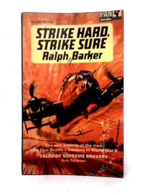 Bild des Verkufers fr Strike Hard, Strike Sure - Epics of the Bombers (Pan) zum Verkauf von World of Rare Books