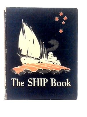 Imagen del vendedor de The Ship book 1844 - 1944 a la venta por World of Rare Books