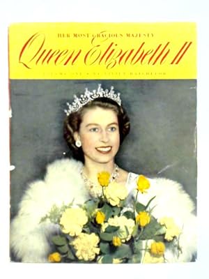 Seller image for Her Most Gracious Majesty Queen Elizabeth II Volume One: 1926-1952 for sale by World of Rare Books