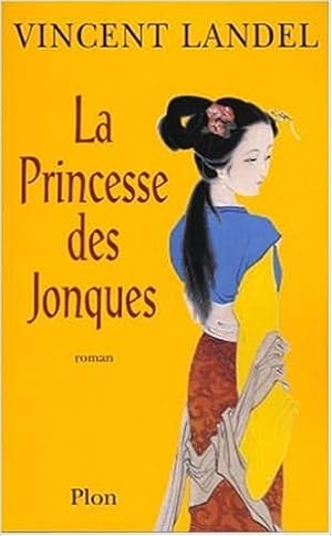Image du vendeur pour La Princesse des jonques mis en vente par Dmons et Merveilles