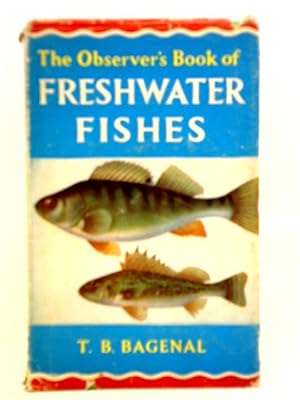 Bild des Verkufers fr The Observer's Book Of Freshwater Fishes Of The British Isles. zum Verkauf von World of Rare Books