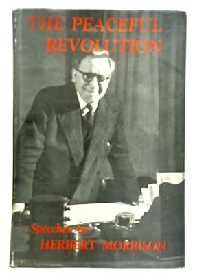 Image du vendeur pour The Peaceful Revolution; Speeches mis en vente par World of Rare Books