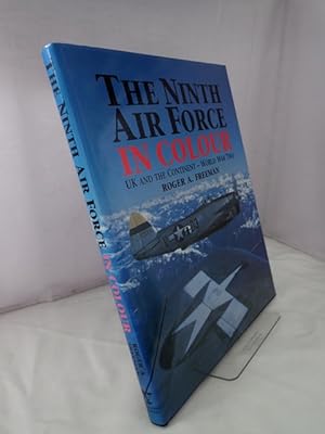 Seller image for The Ninth Air Force in Colour: UK and the Continent - World War Two for sale by YattonBookShop PBFA